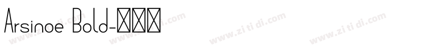 Arsinoe Bold字体转换